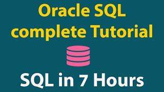 Oracle SQL for Beginners  SQL Complete Tutorial for Beginners  SQL Full Course  SQL Tutorial