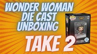 Wonder Woman Die Cast Funko Pop Unboxing & Review  Take 2