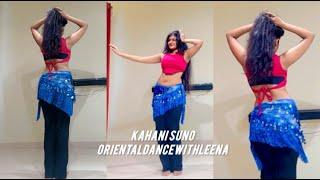 BELLYDANCING ON KAHANI SUNO  FUSION  #bellydance #fusion #kahanisuno