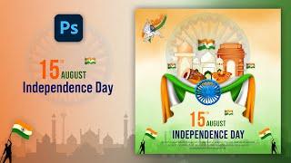 15 August Independence Day Post Design in Photoshop  Independence Day Poster Design Tutorial