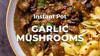 INSTANT POT GARLIC MUSHROOMS  Vegan Richa Recipes