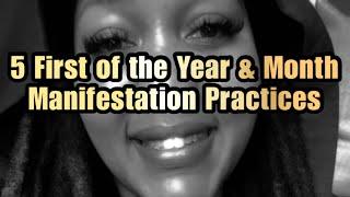 5 First of the Year & First of the Month Manifestation Practices