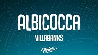 VillaBanks - Albicocca Testo  Lyrics