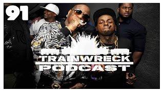 Trainwreck Podcast Episode 91 The Cash Moneys FULL