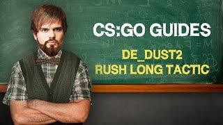 de_dust2 rush long tactic in CSGO by ceh9