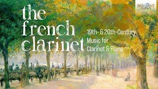 The French Clarinet 19th & 20th Century Music for Clarinet Aldo Botta & Piano Clara Dutto