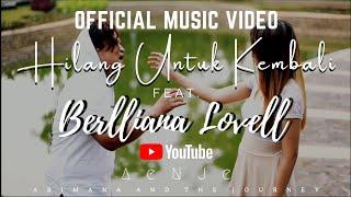 AENJE - Hilang Untuk Kembali  feat. Berlliana  Official Music Video