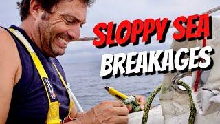 SLOPPY SEA BREAKAGES - Sailing Life on Jupiter EP136