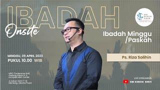 Ibadah Paskah GBI Kebon Sirih - Kronologi Paskah  Ps. Riza Solihin - Minggu 09 April 2023