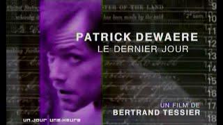 Patrick Dewaere le dernier jour - Un jour une heure - 14 janvier 2007 France 2