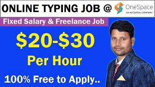 Best Work From Home Online Typing Job  How to Apply for Onespace Freelance Job?