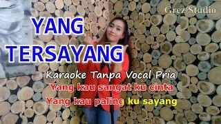 YANG TERSAYANG Karaoke Duet Novita  Tanpa Vocal Pria