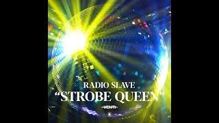 Radio Slave - Strobe Queen