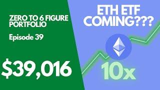 ETHEREUM ETF URGENT NEWS  Zero To 6 Figure Crypto Portfolio Ep. 39