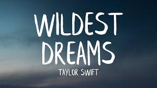 Taylor Swift - Wildest Dreams Lyrics