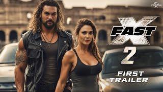 FAST X PART 2 - Teaser Trailer 2025  Vin Diesel Dwayne Johnson Jason Momoa Gal Gadot