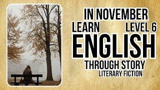 Learn English through Story Level 6In NovemberEnglish Story