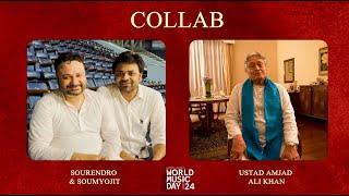 World Music Day 2024  Collab  Ustad Amjad Ali Khan & Sourendro - Soumyojit