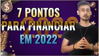 7 pontos para você ficar atento antes de financiar em 2022