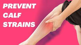 How to Prevent Calf Muscle Strains in 5-Minutes Per Day