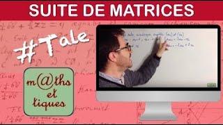 Calculer les termes dune suite à laide de matrices - Terminale - Maths expertes