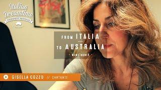From Italia to Australia #1  Gisella Cozzo  Cantante
