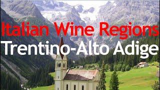 Italian Wine Regions - Trentino-Alto Adige