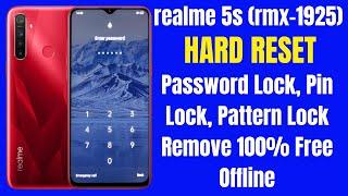 Realme 5s Rmx-1925 Hard Reset  Pin Password Pattern Lock Remove Without Box 100% Free Offline