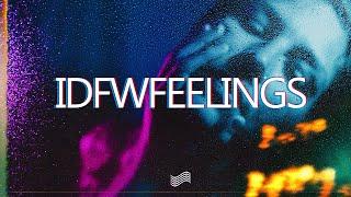 UPSAHL - IDFWFEELINGS Lyrics