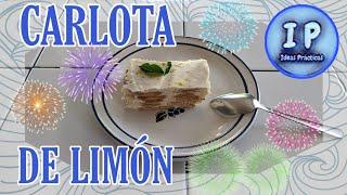 carlota de limón  postre delicioso y sencillo  IdeasPrácticas 