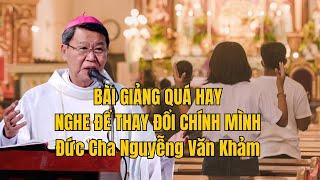 Bài Giảng ĐC Nguyễn Văn Khảm Về Thách Đố Đời Sống Gia Đình - Bài Giảng Sâu Sắc Nên Nghe 1 Lần