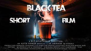 Black Tea - Highway Robbery Crime Thriller Short Film  Ayyaparaja