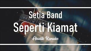 Setia Band - Seperti Kiamat