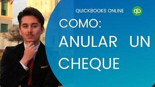 Cómo Anular Un Cheque en Quickbooks Online #quickbooksonline #quickbooksespanol #qbooks #tutorial