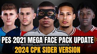 PES 2021 MEGA FACE PACK UPDATE 2024 CPK SIDER VERSION