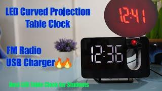 LED Curved Projection Table Clock with FM Radio & USB Charger  Best LED Table Clock for Student