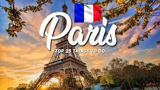 25 BEST Things To Do In Paris  France