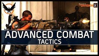 The Division 2 - Advanced Combat Tactics