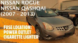 Nissan Rogue  Nissan Qashqai - POWER OUTLET  CIGARETTE LIGHTER FUSE LOCATION 2007 - 2013