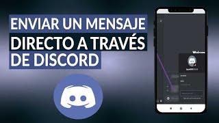 ¿Cómo enviar un mensaje directo a través de DISCORD? - Mensajes privados