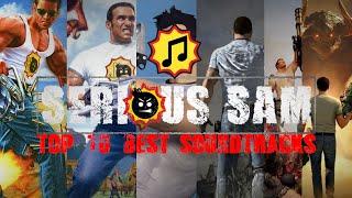 TOP 10 BEST SOUNDTRACKS OF SERIOUS SAM WITH GAMEPLAY serious sam