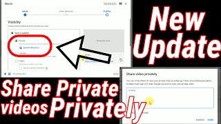 Share private video privately  new youtube update 2021  private video sharing