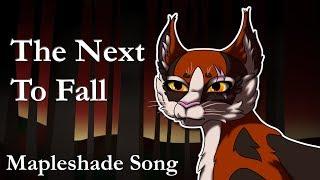 The Next To Fall   ORIGINAL WARRIOR CATS SONG Mapleshade
