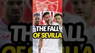 The SHOCKING Fall of Sevilla 