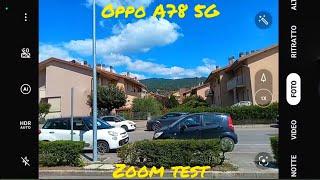 Oppo A78 5G zoom test  10X • 50Mpx  Test Camera