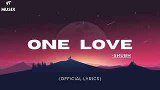 One Love - Shubh - Official Lyrics  Slowed + Reverb  HT MUSIX