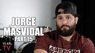 Jorge Masvidal on Why Conor McGregor Refuses to Fight Him Part 15