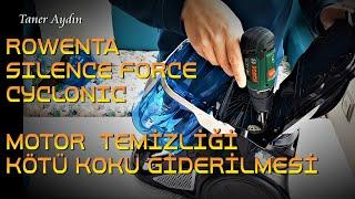 ROWENTA POWER CYCLONIC ELEKTRİKLİ SÜPÜRGEDE EMİŞ GÜCÜ DÜŞMESİ MOTOR TEMİZLİĞİ VE KÖTÜ KOKU RO8221