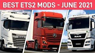 TOP 10 BEST ETS2 MODS - JUNE 2021  Euro Truck Simulator 2 Mods.