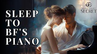 Audio for sleep Your boyfriend playing piano while you sleep ️ Boyfriend Audio ASMR ️ SLEEP AID